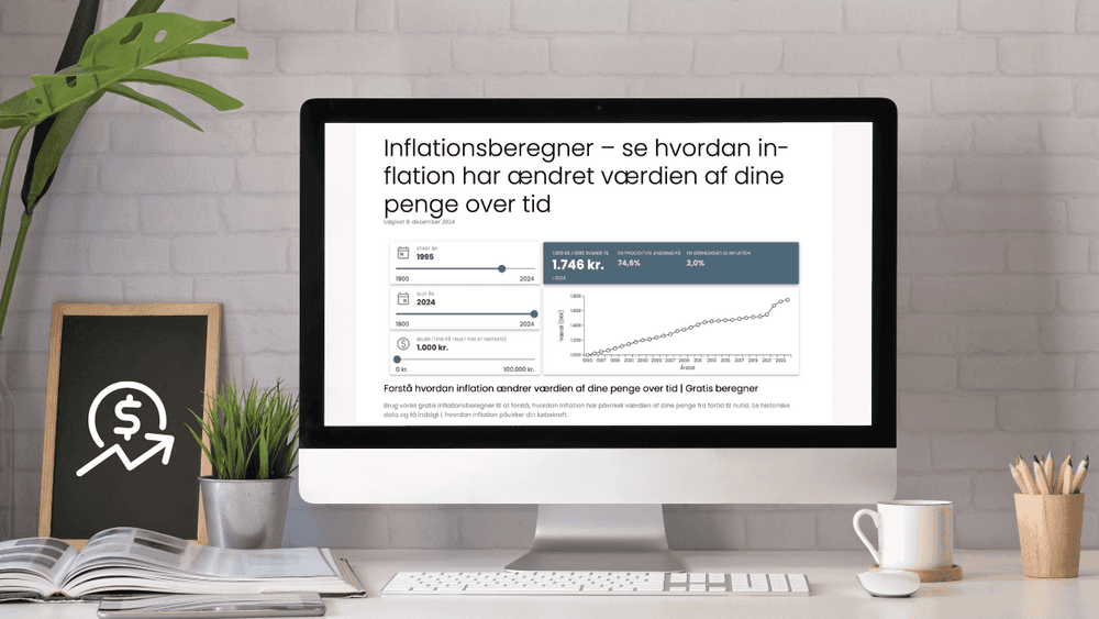 Inflationsberegner – se hvordan inflation har ændret værdien af dine penge over tid